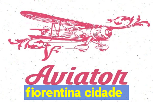 fiorentina cidade