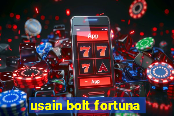 usain bolt fortuna