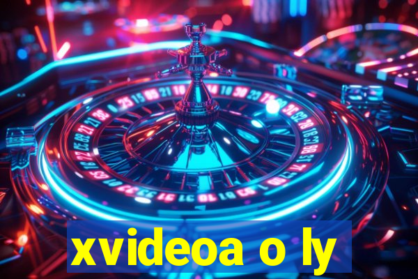 xvideoa o ly