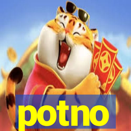 potno