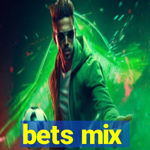 bets mix