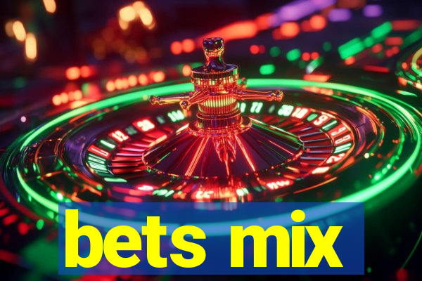 bets mix