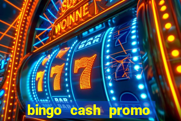 bingo cash promo code uk