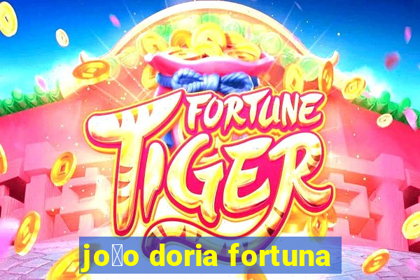 jo茫o doria fortuna