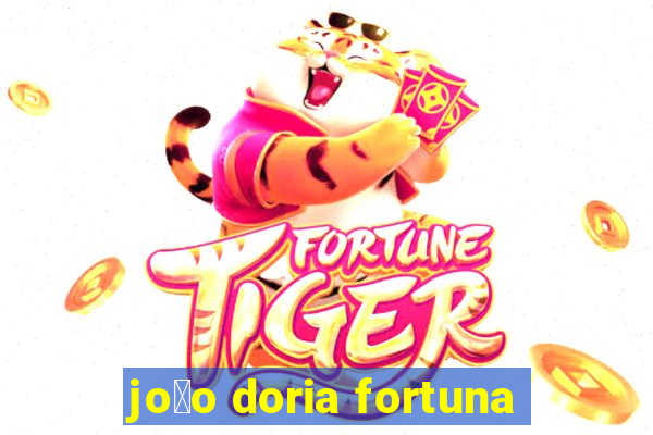 jo茫o doria fortuna