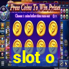 slot o