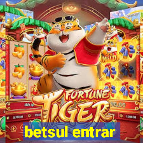 betsul entrar