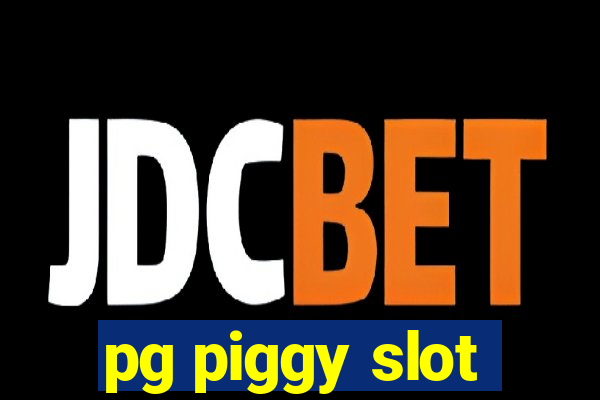 pg piggy slot