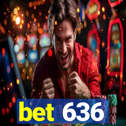 bet 636