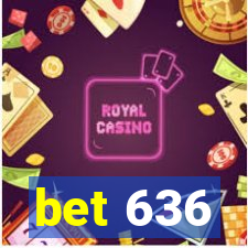 bet 636