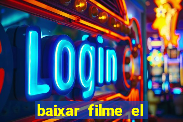 baixar filme el dorado (1966 dublado)