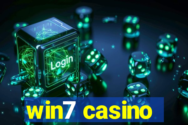 win7 casino