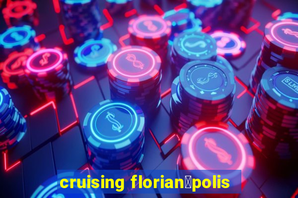 cruising florian贸polis