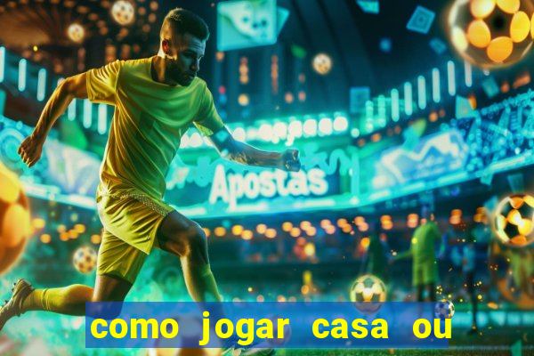 como jogar casa ou empate na betano