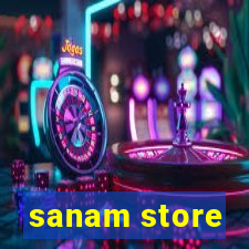 sanam store