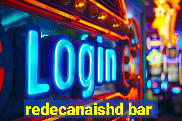 redecanaishd bar