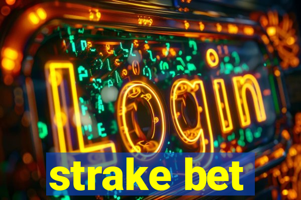 strake bet