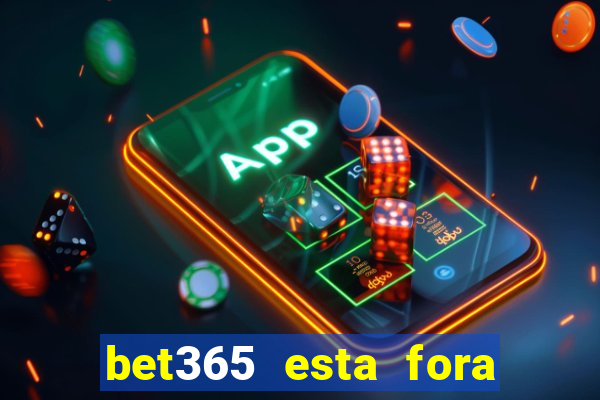 bet365 esta fora do ar