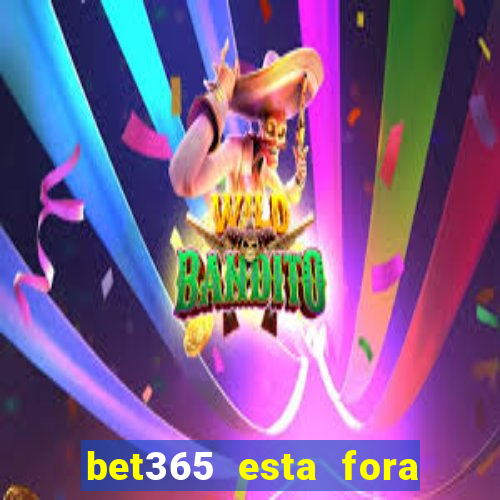 bet365 esta fora do ar