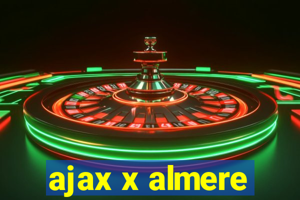 ajax x almere