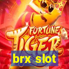 brx slot