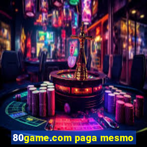 80game.com paga mesmo