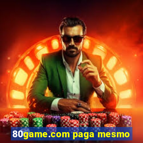 80game.com paga mesmo