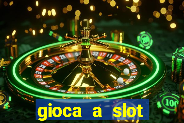 gioca a slot machine gratis