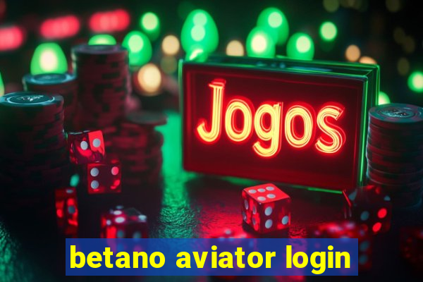 betano aviator login