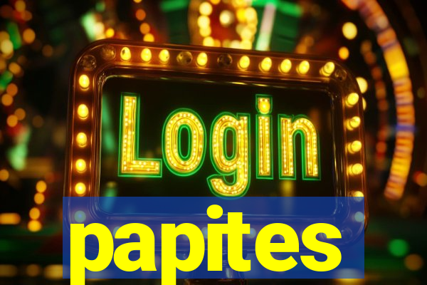 papites