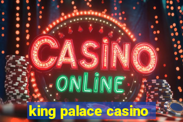 king palace casino