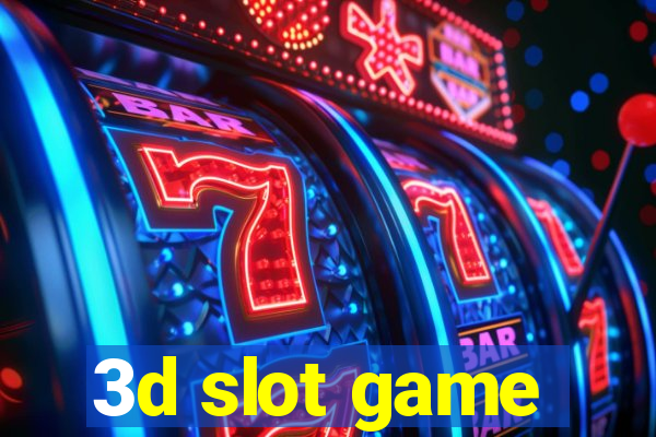 3d slot game