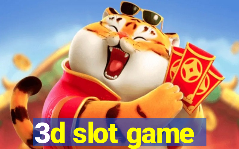 3d slot game