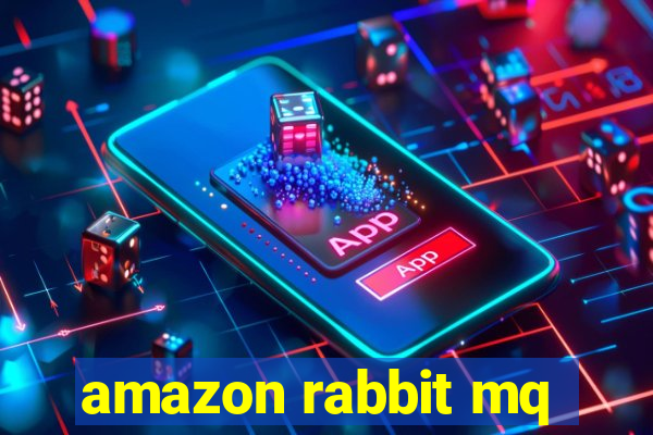 amazon rabbit mq