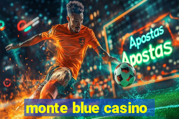 monte blue casino