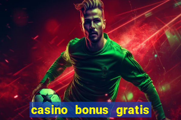 casino bonus gratis no cadastro