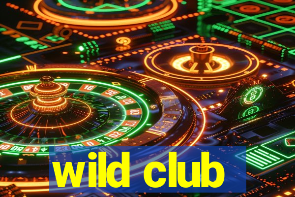 wild club