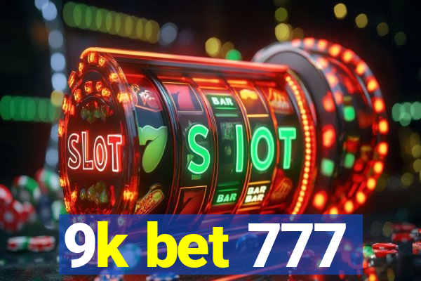 9k bet 777