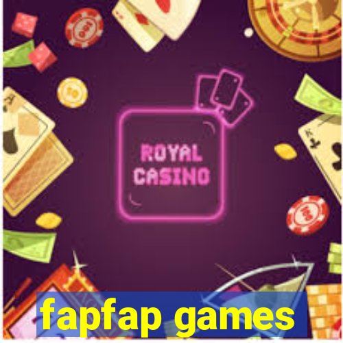 fapfap games