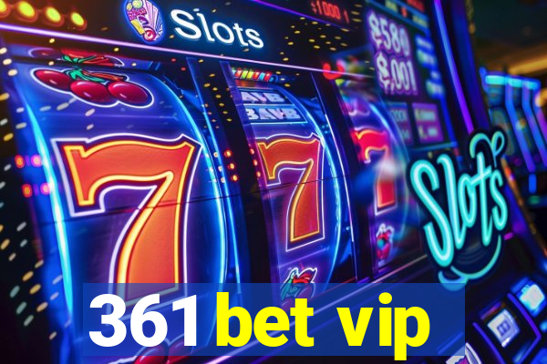 361 bet vip