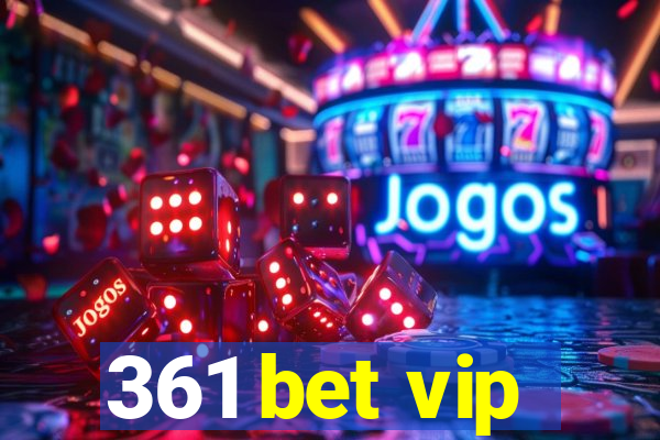 361 bet vip