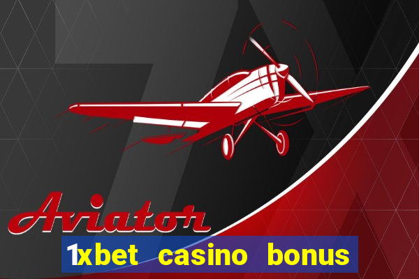 1xbet casino bonus wagering requirements