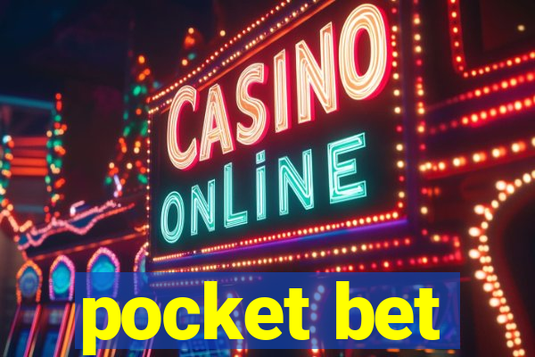 pocket bet