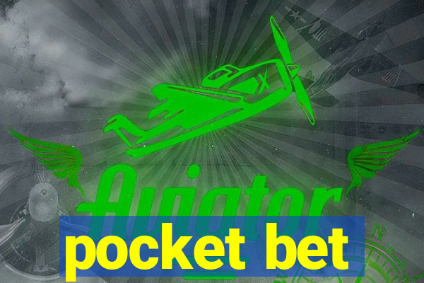 pocket bet