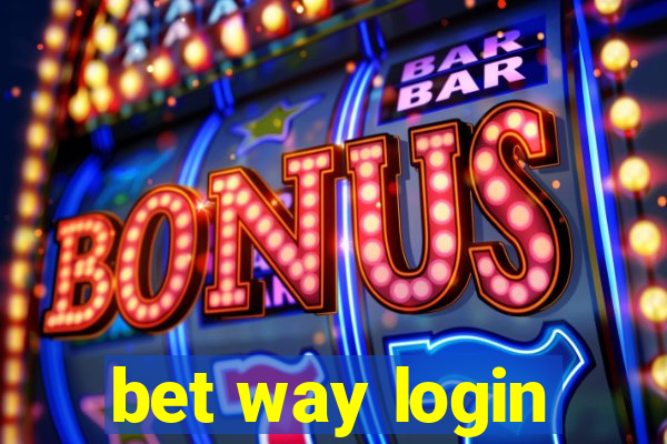 bet way login