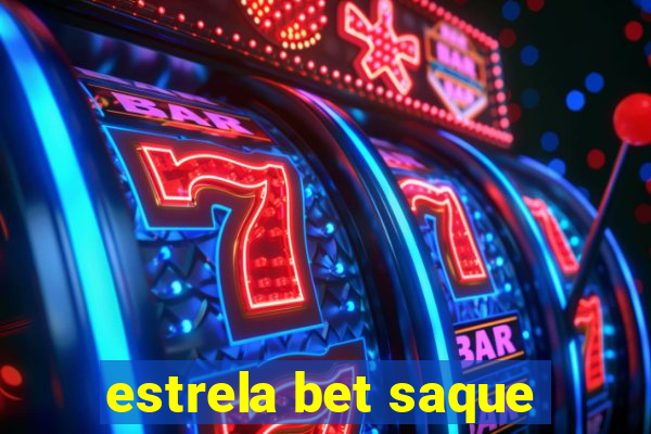 estrela bet saque