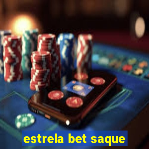 estrela bet saque