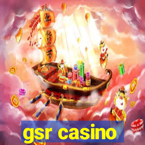 gsr casino