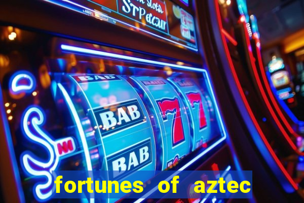 fortunes of aztec slot demo