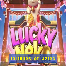 fortunes of aztec slot demo